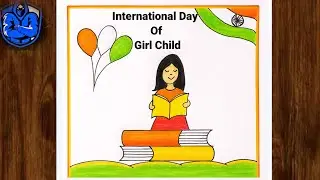 Girl Child day drawing|International Day Of The Girl Child Poster drawing| Save Girl Child drawing| 