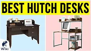 10 Best Hutch Desks 2020