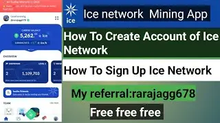 ice network Mining App || how to create ice network account