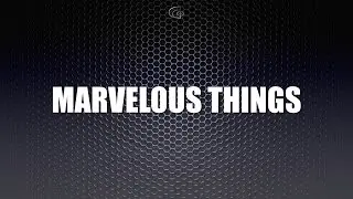Marvelous Things (Song Tutorial)