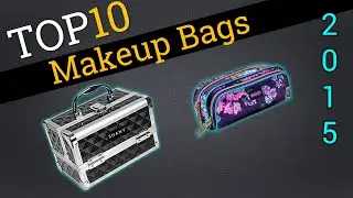 Top 10 Makeup Bags 2015 | Compare The Best Makeup Bags
