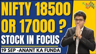 Nifty 17000 or 18500? | Stock in focus |