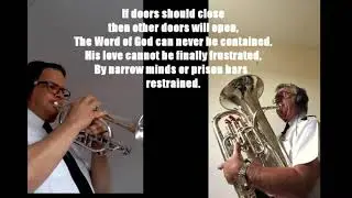 ill not turn back - Played by Andrew Collier (Cornet) and Derick Kane (Euphonium)