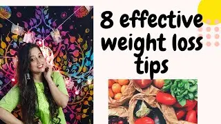 8  effective weight loss tips-food habits to loose weight