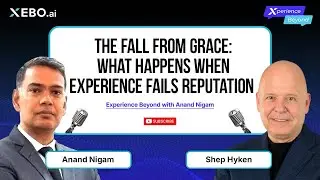 Shep Hyken on Creating Unforgettable Customer Experiences | Xperience Beyond Podcast by Anand Nigam