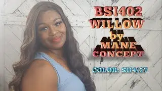 WILLOW! YES SHE'S A BADDIE!🔥 BSI402 WILLOW by MANE CONCEPT COLOR: SH4/27