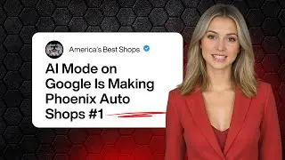 AI Mode on Google Is Making Phoenix Auto Shops #1 (Here&rsquo;s How You Get Ahead)
