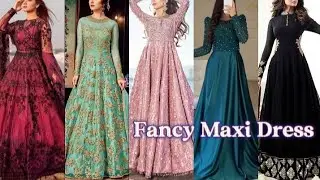 New fancy maxi designs 2025 for wedding |Partywear wedding fancy long frock design| 2025 collection