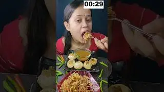 panipuri & Chowmein eating In 30 sec🔥#eating #challenge #food #chillipanipuri #shorts