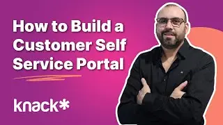 How to Build a Customer Self Service Portal Without Code