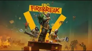 Ben plays FBC Firebreak (Early installment weirdness - Testing new recording equipment)
