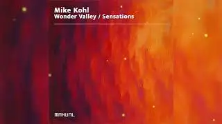 Mike Kohl - Wonder Valley