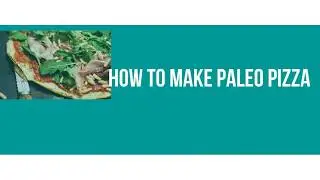 Paleo Pizza Recipe