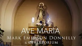 Ave Maria by Mark Emerson Donnelly
