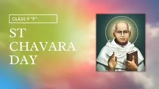 ST CHAVARA DAY || PRAYER SERVICE|| CLASS 9 || SECTION 