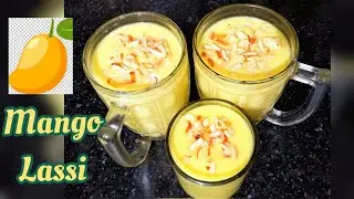 MANGO LASSI : Easy and QUICK recipe at home | Summer Drink
