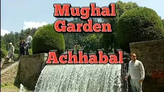 Achabal Garden Kashmir || Springs of South Kashmir ||  Kashmir Valley the Paradise on Earth