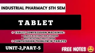 Tablet Compression Machine & Compression Problems In Tablets|Industrial Pharmacy|Unit-2,Part-5&lrm;