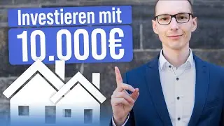 So funktioniert Geldanlage in Immobilien mit 10.000€