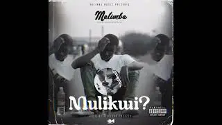 Malimba O.D.O_-Mulikwi?.(Prod by Chief Cheezzy)