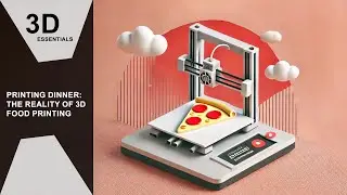 Printing Dinner: The Reality of 3D Food Printing