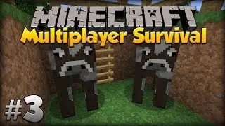 Minecraft Multiplayer Survival: w/moomoomage - Episode 3
