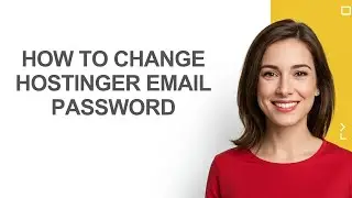 How to Change Hostinger Email Password - AshleyHowTo
