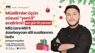 MİQ üzrə MSİ 5 | Azərbaycan dili suallarının izahı | İsmayıl müəllim #miq #mhm