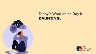 Word of the Day | Daunting | Learn English in 1 Minute | Speak English Confidently #englishdaily