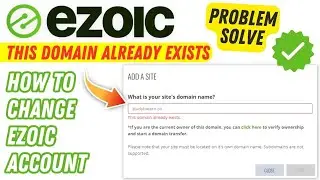 Ezoic This Domain Already Exists Error | Ezoic Review