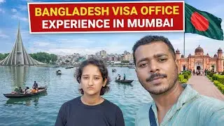 Bangladesh Visa Office Experience|Bangladesh Visa office of Mumbai CuffParade|BangladeshTouristVisa 