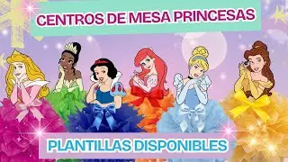 Centro de mesa princesas, rápido, fácil y económico.