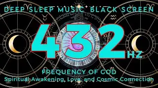 432Hz Frequency of God | Spiritual Awakening, Love, and Cosmic Connection