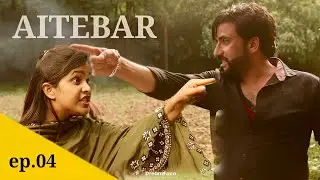 Kashmiri drama || AITEBAR || saima || wasim || ep 04