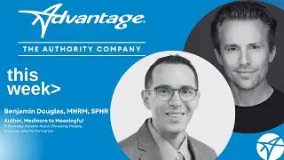 Mediocre to Meaningful with Benjamin Douglas. Leadership Choices That Shape Culture