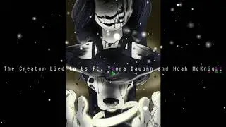 The Creator Lied to Us Vocal Cover ft. Noah McKnight: A BATIM song by Noah McKnight