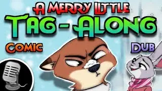 A MERRY LITTLE TAG-ALONG - Zootopia Comic Dub