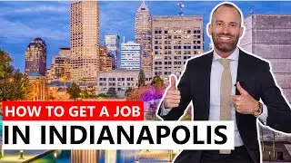 How to Get a Job in Indianapolis