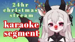 24HR HOLIDAY CHARITY DONOTHON [Karaoke Segment] ! ~ ♡ !clip !gg  #VCvlt