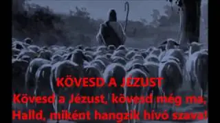 K&ouml;vesd a J&eacute;zust