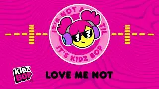 Love Me Not (Visualizer) | KIDZ BOP Kids | KIDZ BOP 52 | Best Kid Songs 2026