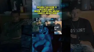 Bouba Savage x Wowdy HBTL - Beam [Official Music Video] REACTION #shorts #reaction