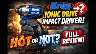 Новая ударная отвертка Kreg Ionic Drive 1/4