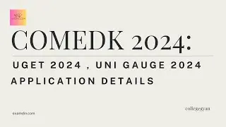 COMEDK 2024 APPLICATION FORM || COMEDK EXAM || EXAM FEE || COMEDK 2024 FORM LAST DATE