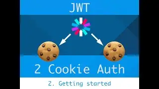JWT | 2 Cookie Authorization - Getting Started