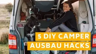 5 Camper Ausbau Hacks f&uuml;r den DIY Busausbau die dir dein Leben erleichtern