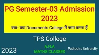 TPS College Patna : PG Sem - 03 Admission 2023 | Session-2022-2024