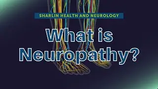 Stepping Into the Unknown With Neuropathy - Understanding Causes & Treatment Options