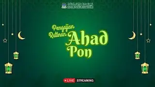 🔴LIVE PENGAJIAN RUTINAN AHAD PON KITAB BULUGHUL MAROM