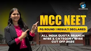 NEET PG 2025 Round 1 Cut Off Released | MCC AIQ Branch-Wise, Category-Wise Result